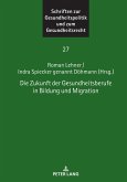 Die Zukunft der Gesundheitsberufe in Bildung und Migration