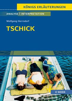 Tschick von Wolfgang Herrndorf - Textanalyse und Interpretation (eBook, PDF) - Herrndorf, Wolfgang