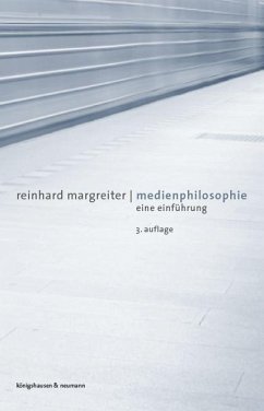 Medienphilosophie - Margreiter, Reinhard