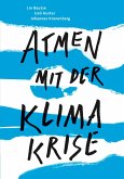 Atmen mit der Klimakrise