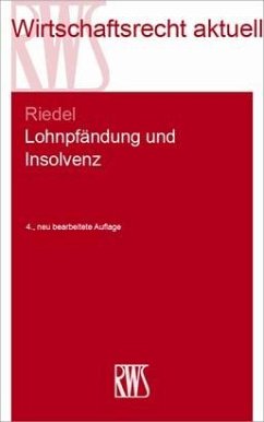 Lohnpfändung und Insolvenz - Riedel, Ernst