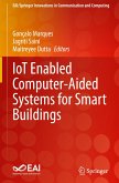 IoT Enabled Computer-Aided Systems for Smart Buildings