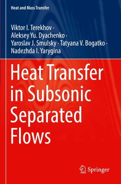 Heat Transfer in Subsonic Separated Flows - Terekhov, Viktor I.;Dyachenko, Aleksey Yu.;Smulsky, Yaroslav J.