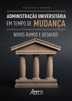 Cover Administração Universitária em Tempos de Mudança: Novos Rumos e Desafios (eBook, ePUB)