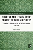 Currere and Legacy in the Context of Family Business (eBook, ePUB)
