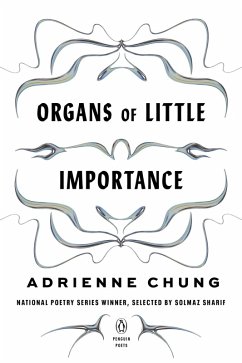 Organs of Little Importance (eBook, ePUB) - Chung, Adrienne