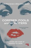 Corpses, Fools and Monsters (eBook, ePUB)