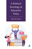 A Political Sociology of Education Policy (eBook, ePUB)