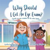 Why Should I Get an Eye Exam? (eBook, ePUB)