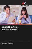 Concetti attuali sull'occlusione