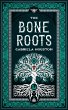The Bone Roots (eBook, ePUB) - Bild 1