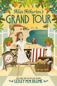 Alice Atherton's Grand Tour (eBook, ePUB) - Blume, Lesley M. M.