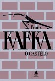 O castelo - Grandes obras de Franz Kafka (eBook, ePUB)