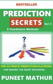Prediction Secrets Clandestine 9 More Methods
