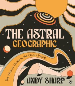 The Astral Geographic (eBook, ePUB) - Sharp, Andy