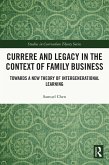 Currere and Legacy in the Context of Family Business (eBook, PDF)