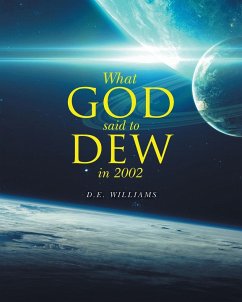 What God Said To Dew in 2002 - D. E. Williams