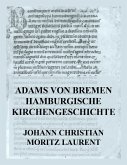 Adams von Bremen Hamburgische Kirchengeschichte (eBook, ePUB)