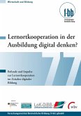 Lernortkooperation in der Ausbildung digital denken? (eBook, PDF)