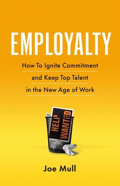 Cover Employalty: How to Ignite Commitment and Keep Top Talent in the New Age of Work (eBook, ePUB)