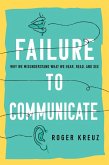 Failure to Communicate (eBook, ePUB) Failure to Communicate (eBook, ePUB)