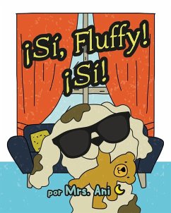 ¡Sí, Fluffy! ¡Sí! (Spanish Edition) - Ani