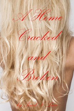 Cover A Home Cracked and Broken (Homewrecker and Cheating, #27) (eBook, ePUB)