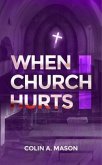 When Church Hurts (eBook, ePUB)
