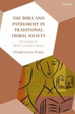 The Bible and Patriarchy in Traditional Tribal Society (eBook, PDF)
