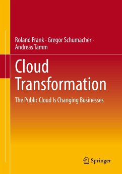 Cloud Transformation (eBook, PDF) - Frank, Roland; Schumacher, Gregor; Tamm, Andreas