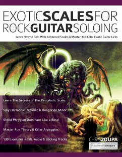 Exotic Scales for Rock Guitar Soloing - Zoupa, Chris; Alexander, Joseph