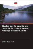 Études sur la qualité de l'eau de la rivière Newaj, Madhya Pradesh, Inde