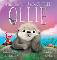 Ollie, The Sea Grass is not Always Greener - Cullen, Sarah; Ellis, Carmen; Svobodova, Zuzana