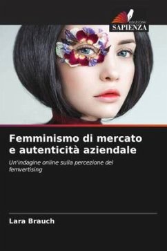 Femminismo di mercato e autenticità aziendale - Brauch, Lara