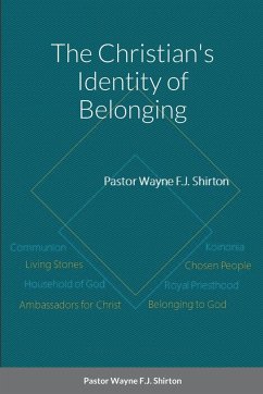 The Christian's Identity of Belonging - Shirton, Wayne