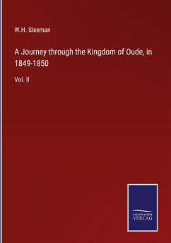 A Journey through the Kingdom of Oude, in 1849-1850 - Sleeman, W. H.