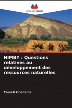 NIMBY : Questions relatives au développement des ressources naturelles - Gbedema, Tometi