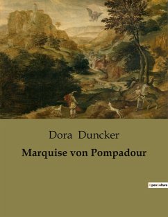 Marquise von Pompadour - Duncker, Dora