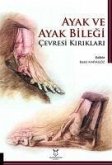 Ayak ve Ayak Bilegi Cevresi Kiriklari