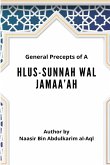 General Precepts of Ahlus-Sunnah Wal Jamaah