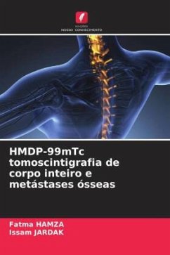 HMDP-99mTc tomoscintigrafia de corpo inteiro e metástases ósseas - HAMZA, Fatma;JARDAK, Issam