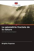 La géométrie fractale de la nature
