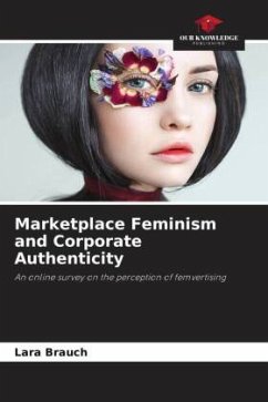 Marketplace Feminism and Corporate Authenticity - Brauch, Lara