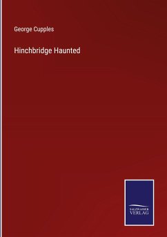 Hinchbridge Haunted - Cupples, George