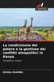 La condivisione del potere e la gestione dei conflitti etnopolitici in Kenya