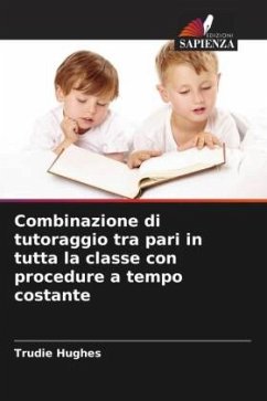 Combinazione di tutoraggio tra pari in tutta la classe con procedure a tempo costante - Hughes, Trudie