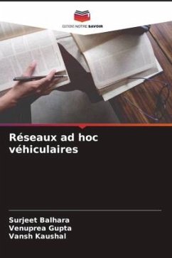 Réseaux ad hoc véhiculaires - Balhara, Surjeet;Gupta, Venuprea;Kaushal, Vansh