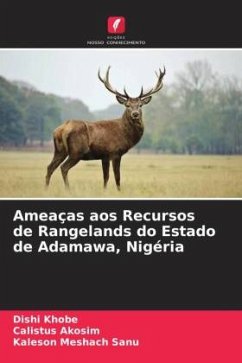 Ameaças aos Recursos de Rangelands do Estado de Adamawa, Nigéria - Khobe, Dishi;Akosim, Calistus;Meshach Sanu, Kaleson