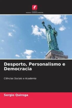 Desporto, Personalismo e Democracia - Quiroga, Sergio