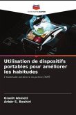 Utilisation de dispositifs portables pour améliorer les habitudes